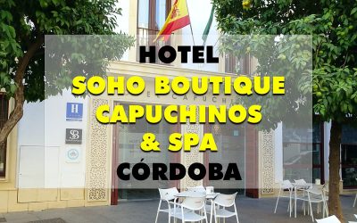 Hotel Soho Boutique Capuchinos & Spa 4* (Córdoba)